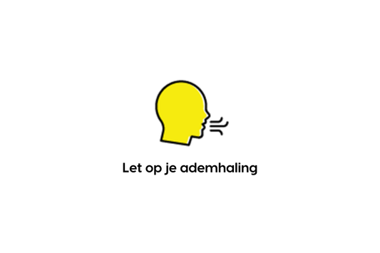 Let op je ademhaling
